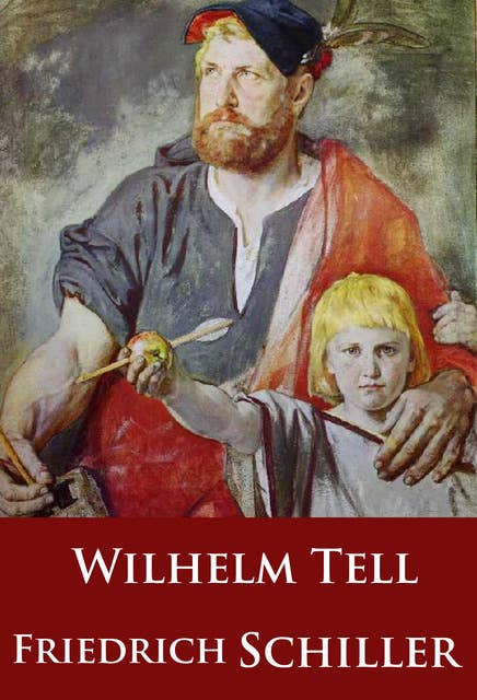Wilhelm Tell: Drama