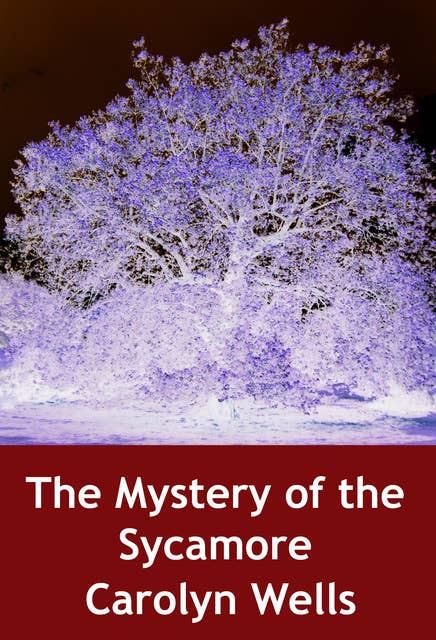 The Mystery of the Sycamore: crime classic
