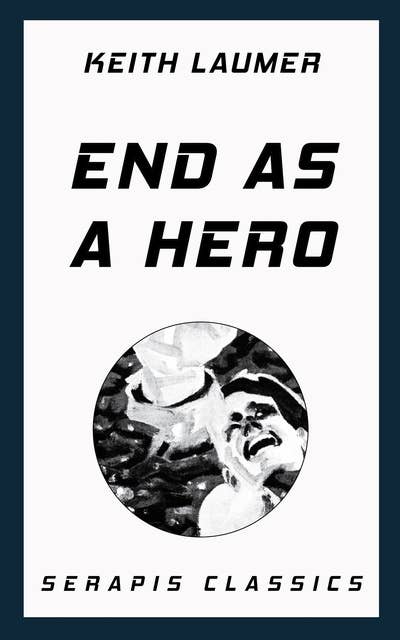 End as a Hero