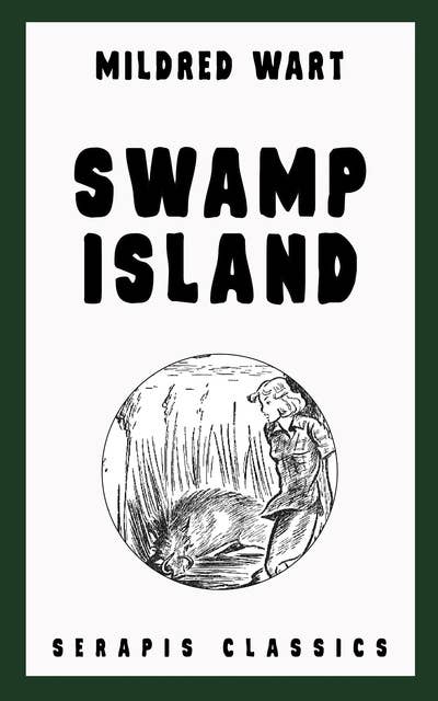 Swamp Island (Serapis Classics)