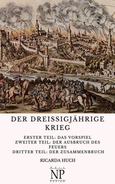 Der Dreißigjährige Krieg: Der große Krieg in Deutschland