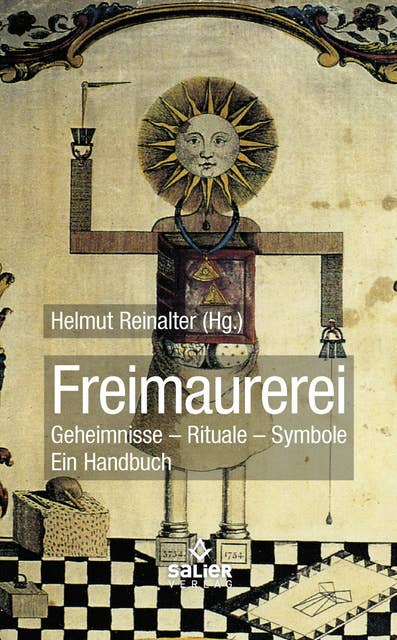 Freimaurerei: Geheimnisse, Rituale, Symbole. Ein Handbuch