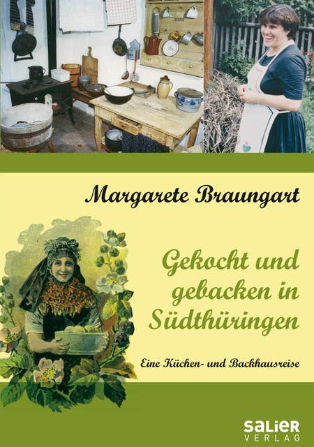 Gekocht und gebacken in Südthüringen: Eine Küchen- und Backhausreise