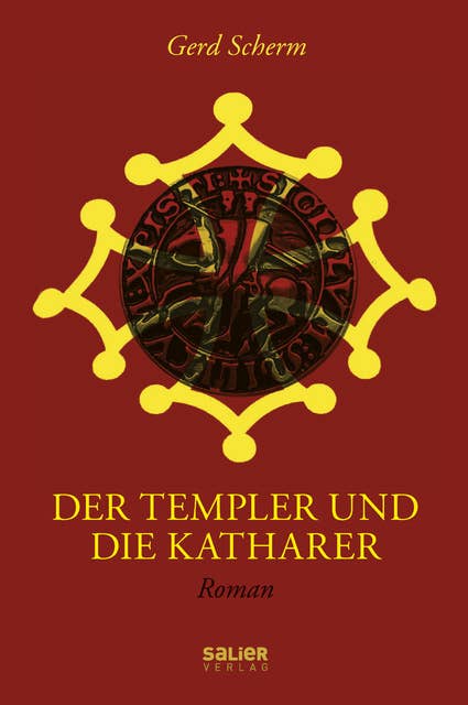 Der Templer und die Katharer: Roman