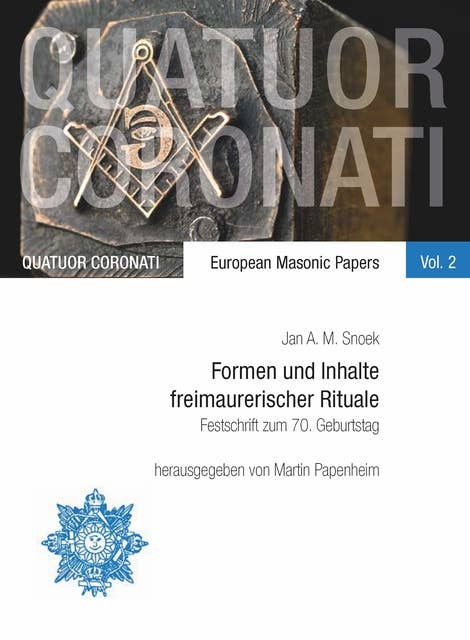 Formen und Inhalte freimaurerischer Rituale: Festschrift zum 70. Geburtstag