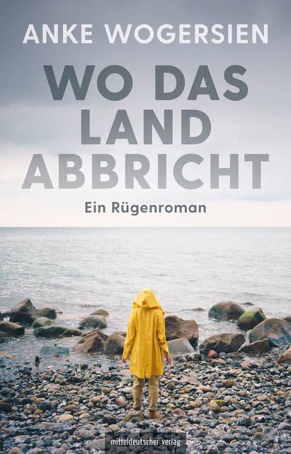 Wo das Land abbricht: Ein Rügenroman