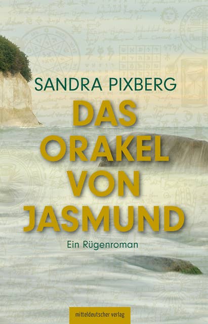 Das Orakel von Jasmund: Ein Rügenroman
