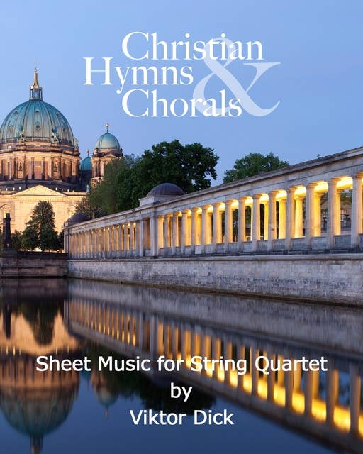 Christian Hymns & Chorals: Sheet Music for String Quartet