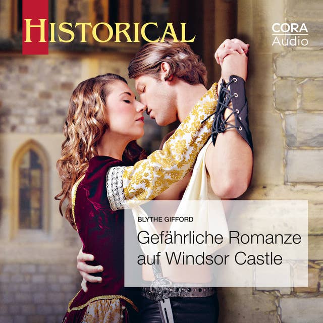 Gefährliche Romanze auf Windsor Castle (Historical 357)