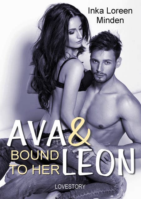 Ava & Leon: Bound to Her