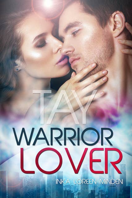 Tay - Warrior Lover 9: Die Warrior Lover Serie