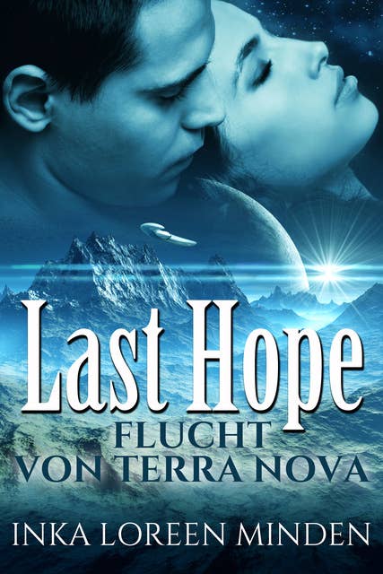 Last Hope: romantische Dystopie