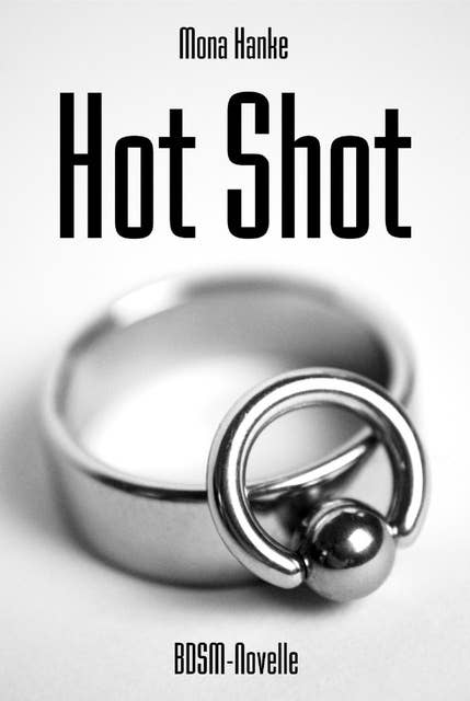 Hot Shot: BDSM Romance