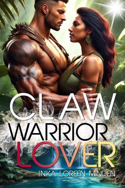 Claw - Warrior Lover 21: Die Warrior Lover Serie