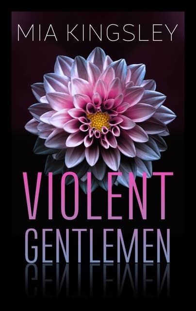 Violent Gentlemen: Dark Romance