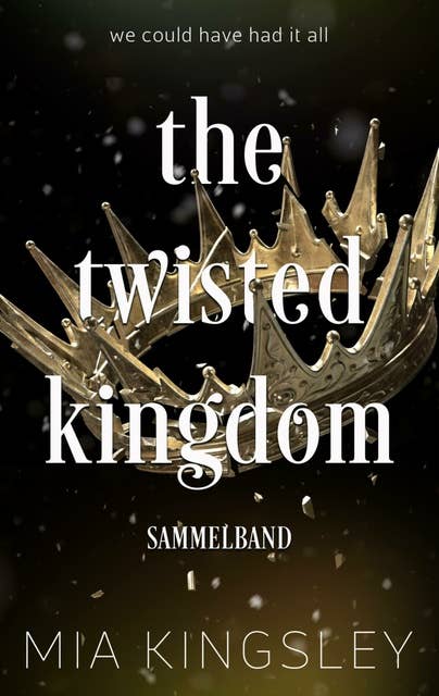 The Twisted Kingdom: Sammelband