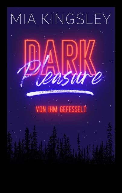 Dark Pleasure – Von ihm gefesselt