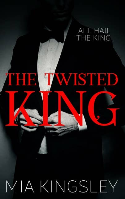 The Twisted King: The Twisted Kingdom 2