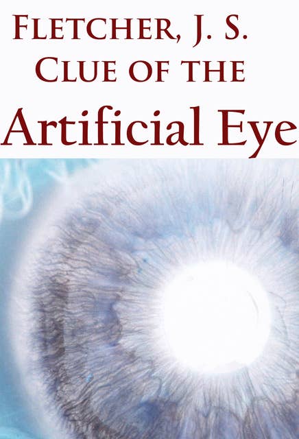 Clue of the Artificial Eye: crime classics