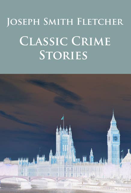Classic Crime Stories: -
