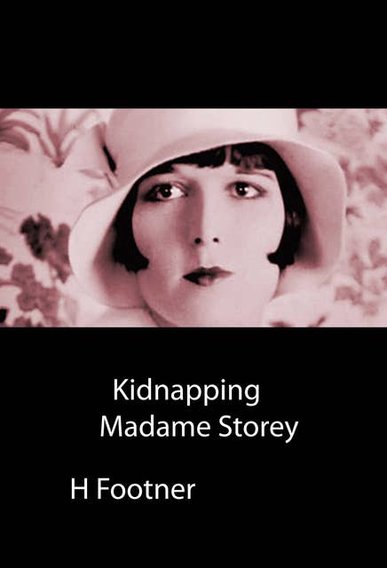 Kidnapping Madame Storey: crime classics