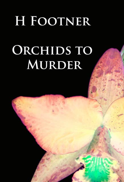 Orchids to Murder: crime classic