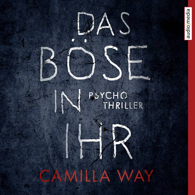 Das Böse in ihr: Psychothriller