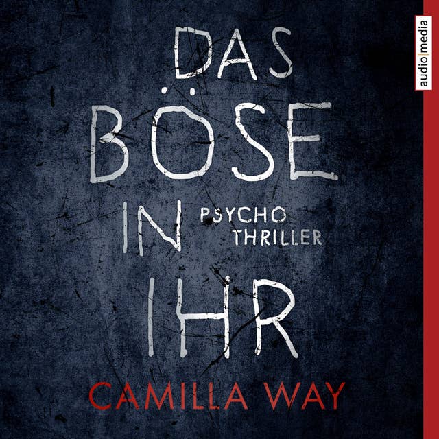 Cover for Das Böse in ihr: Psychothriller
