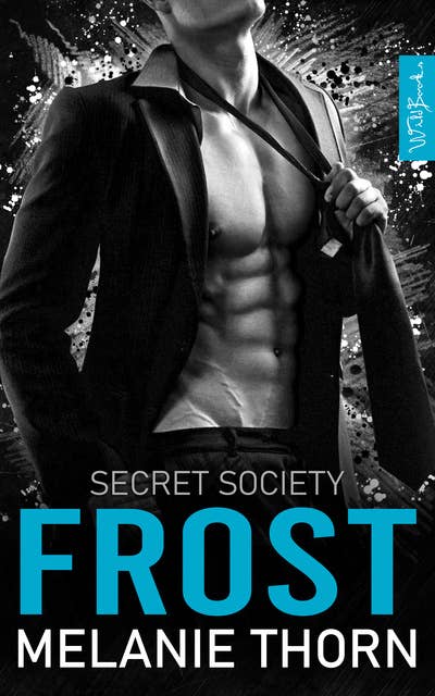 Frost: Secret Society Band 1