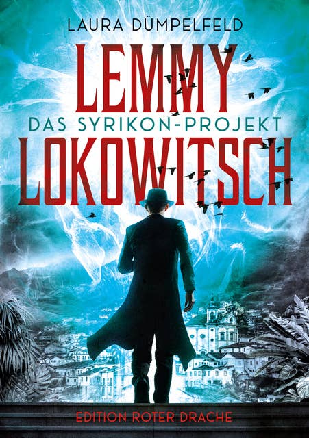 Lemmy Lokowitsch: Das Syrikon-Projekt
