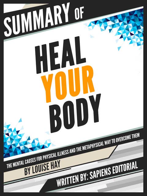 Summary] Heal Your Body by Louise L. Hay: Mental Cause For