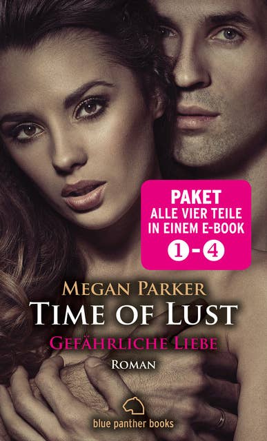 Time of Lust 1-4 | Erotik Paket Bundle: Alle vier Teile in einem Paket | Erotischer SM-Roman