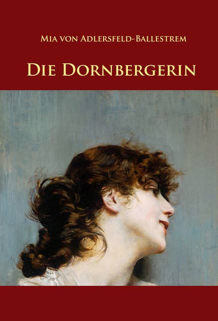 Die Dornbergerin: historischer Roman