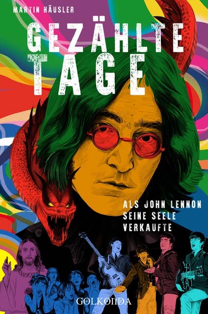 Gezählte Tage: Als John Lennon seine Seele verkaufte