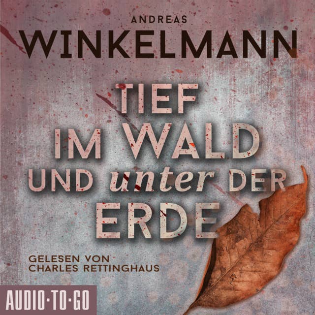 Tief im Wald und unter der Erde 