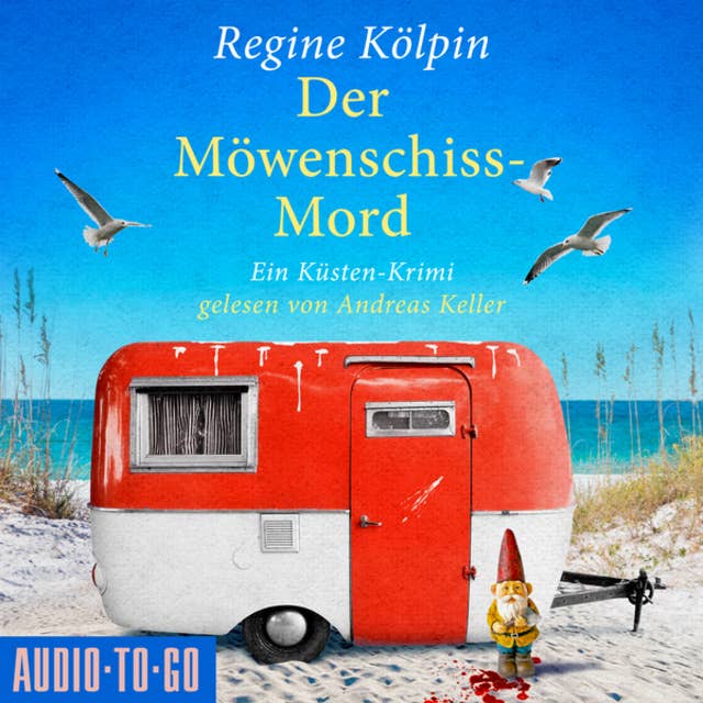 Der Möwenschiss-Mord - Ein Küsten-Krimi