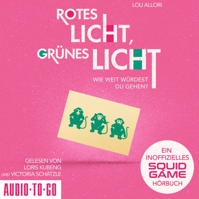 Rotes Licht, Grünes Licht: Ein inoffizielles Squid Game-Hörbuch