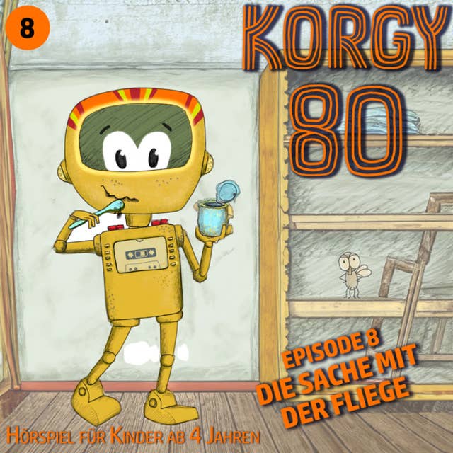 Korgy 80, Episode 8: Die Sache mit der Fliege