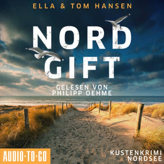 Nordgift - Inselpolizei Amrum-Föhr - Küstenkrimi Nordsee, Band 1 (ungekürzt) 