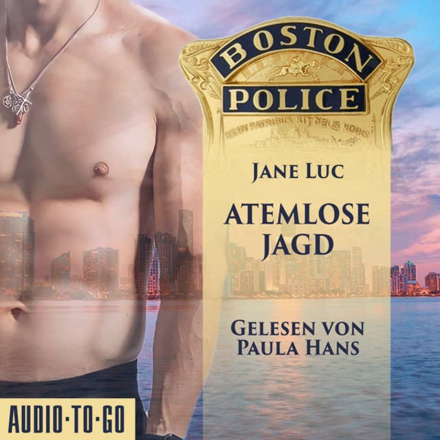 Boston Police - Atemlose Jagd - Hot Romantic Thrill, Band 4 (ungekürzt)