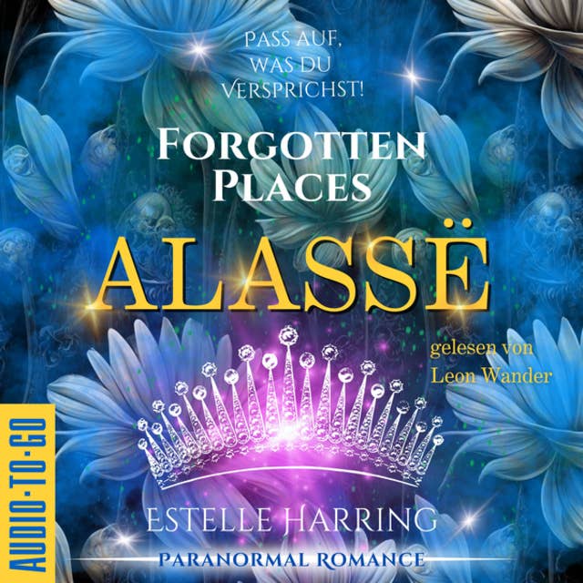 Alassë - Forgotten Places, Band 3 (ungekürzt)