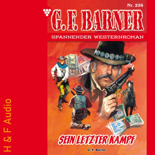 Sein letzter Kampf - G. F. Barner, Band 256 (ungekürzt)