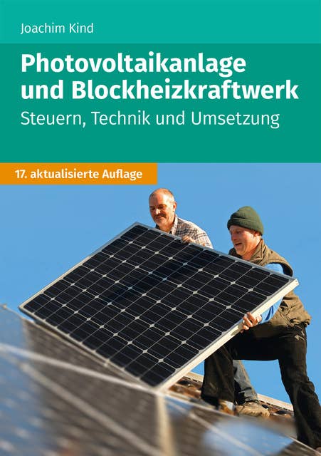 Photovoltaikanlage und Blockheizkraftwerk: Steuern, Technik und Umsetzung