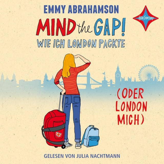 Mind the Gap! - Wie ich London packte (oder London mich)