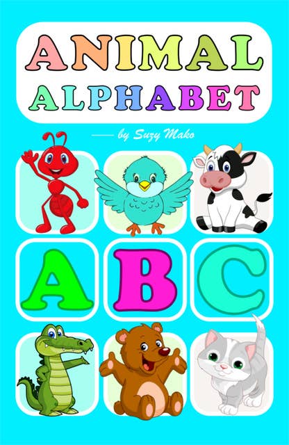 Animal Alphabet: Cartoon animals pictures for each alphabet letter with quiz and games for kids