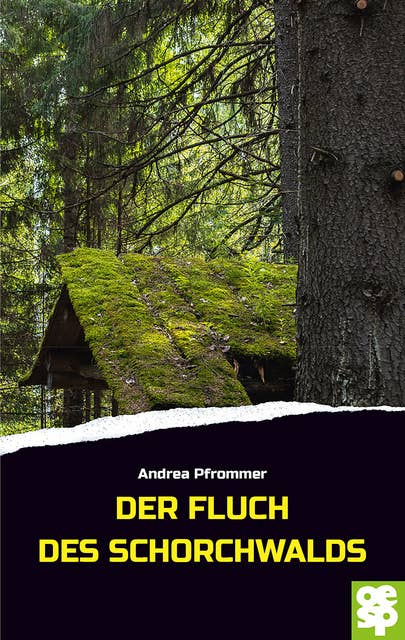 Der Fluch des Schorchwalds: Krimi Schwarzwald