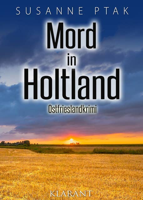 Mord in Holtland: Ostfrieslandkrimi