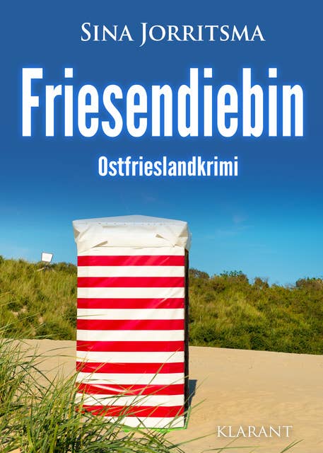 Friesendiebin: Ostfrieslandkrimi