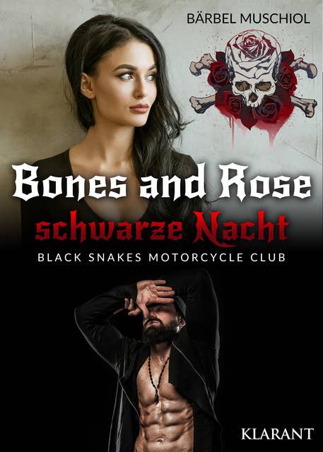 Bones and Rose - schwarze Nacht: Black Snakes Motorcycle Club