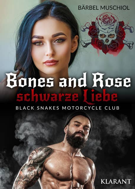Bones and Rose: Schwarze Liebe